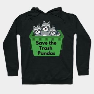 Save the Trash Pandas. Сute racoon print Hoodie